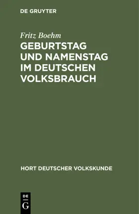 Boehm |  Geburtstag und Namenstag im deutschen Volksbrauch | eBook | Sack Fachmedien