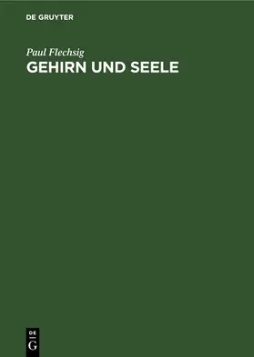 Flechsig |  Gehirn und Seele | eBook | Sack Fachmedien