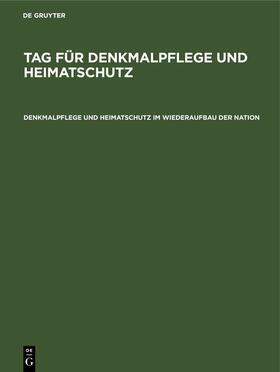 Degruyter |  Denkmalpflege und Heimatschutz im Wiederaufbau der Nation | Buch |  Sack Fachmedien