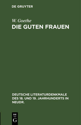 Goethe |  Die guten Frauen | Buch |  Sack Fachmedien