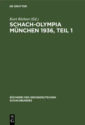 Richter |  Schach-Olympia München 1936, Teil 1 | eBook | Sack Fachmedien