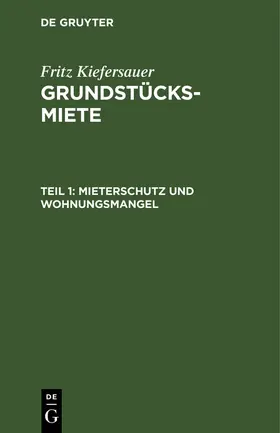 Kiefersauer |  Mieterschutz und Wohnungsmangel | Buch |  Sack Fachmedien