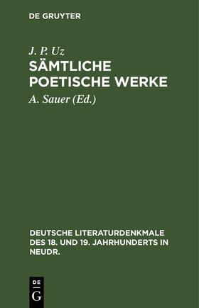 Uz / Sauer |  Sämtliche poetische Werke | eBook | Sack Fachmedien