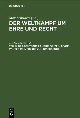 Schwarte |  Der deutsche Landkrieg, Teil 3: Vom Winter 1916/1917 bis zum Kriegsende | Buch |  Sack Fachmedien