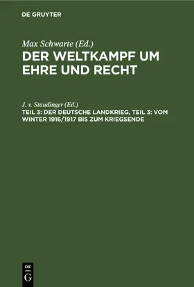 Schwarte |  Der deutsche Landkrieg, Teil 3: Vom Winter 1916/1917 bis zum Kriegsende | eBook | Sack Fachmedien