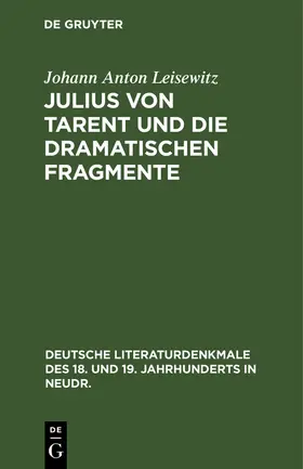 Leisewitz |  Julius von Tarent und die dramatischen Fragmente | Buch |  Sack Fachmedien