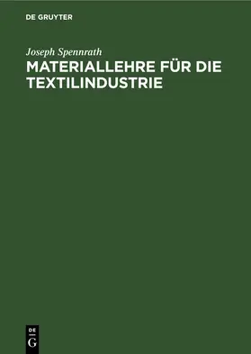 Spennrath |  Materiallehre für die Textilindustrie | eBook | Sack Fachmedien