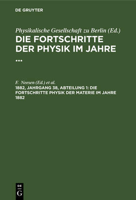 Rosochatius / Neesen |  Die Fortschritte Physik der Materie im Jahre 1882 | Buch |  Sack Fachmedien