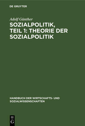 Günther |  Sozialpolitik, Teil 1: Theorie der sozialpolitik | Buch |  Sack Fachmedien