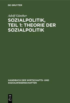 Günther |  Sozialpolitik, Teil 1: Theorie der sozialpolitik | eBook | Sack Fachmedien