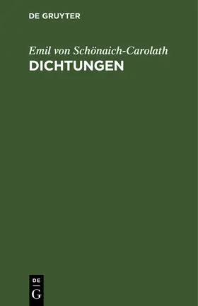 Schönaich-Carolath |  Dichtungen | Buch |  Sack Fachmedien