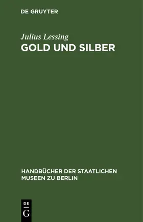 Lessing |  Gold und Silber | Buch |  Sack Fachmedien