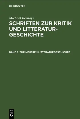 Bernays |  Zur neueren Litteraturgeschichte | Buch |  Sack Fachmedien