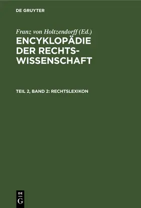 Holtzendorff |  Rechtslexikon | eBook | Sack Fachmedien