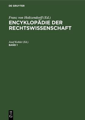 Kohler |  Encyklopädie der Rechtswissenschaft. Band 1 | eBook | Sack Fachmedien