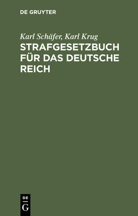 Schäfer / Krug |  Strafgesetzbuch für das Deutsche Reich | eBook | Sack Fachmedien