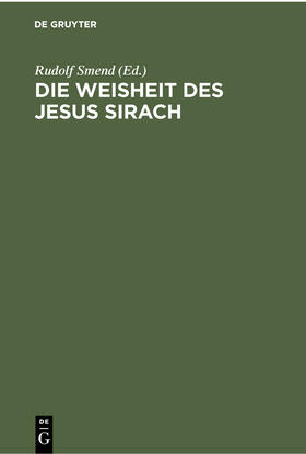 Smend |  Die Weisheit des Jesus Sirach | Buch |  Sack Fachmedien