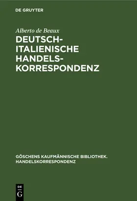 Beaux |  Deutsch-Italienische Handelskorrespondenz | Buch |  Sack Fachmedien