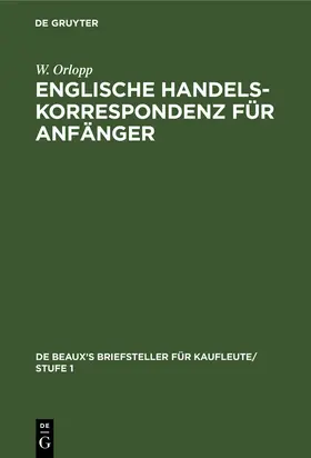 Orlopp |  Englische Handelskorrespondenz für Anfänger | Buch |  Sack Fachmedien