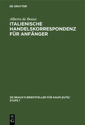 Beaux |  Italienische Handelskorrespondenz für Anfänger | Buch |  Sack Fachmedien