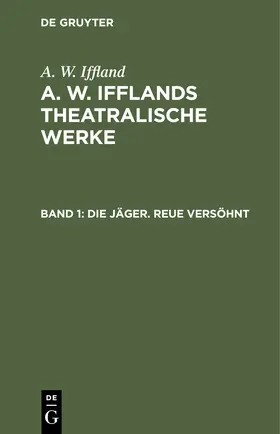 Iffland |  Die Jäger. Reue versöhnt | Buch |  Sack Fachmedien