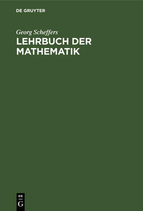 Scheffers |  Lehrbuch der Mathematik | Buch |  Sack Fachmedien