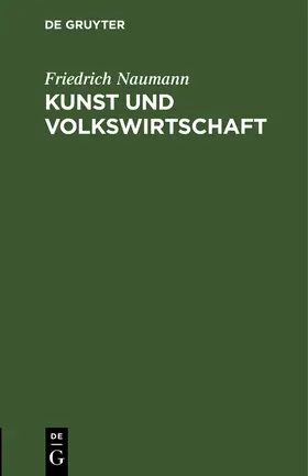 Naumann |  Kunst und Volkswirtschaft | Buch |  Sack Fachmedien