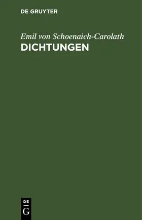 Schoenaich-Carolath |  Dichtungen | eBook | Sack Fachmedien