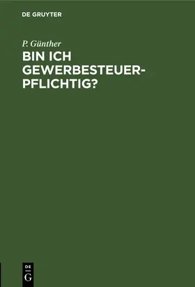 Günther |  Bin ich gewerbesteuerpflichtig? | Buch |  Sack Fachmedien