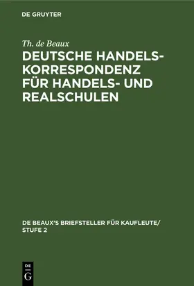 Beaux |  Deutsche Handelskorrespondenz für Handels- und Realschulen | Buch |  Sack Fachmedien