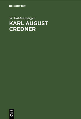 Baldensperger |  Karl August Credner | Buch |  Sack Fachmedien