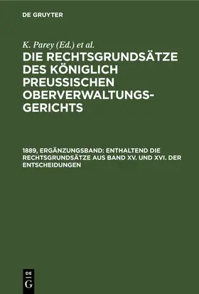 Parey / Kunze / Kautz |  Enthaltend die Rechtsgrundsätze aus Band XV. und XVI. der Entscheidungen | eBook | Sack Fachmedien