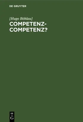 Böhlau] |  Competenz-Competenz? | Buch |  Sack Fachmedien