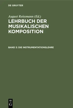 Reissmann |  Die Instrumentationslehre | Buch |  Sack Fachmedien