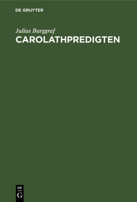 Burggraf |  Carolathpredigten | eBook | Sack Fachmedien