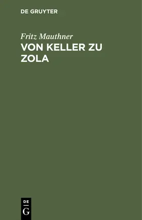 Mauthner |  Von Keller zu Zola | Buch |  Sack Fachmedien