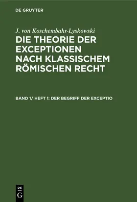 Koschembahr-Lyskowski |  Der Begriff der exceptio | Buch |  Sack Fachmedien