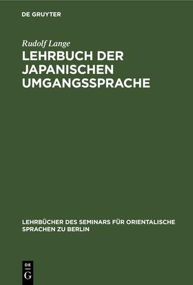 Lange |  Lehrbuch der japanischen Umgangssprache | eBook | Sack Fachmedien