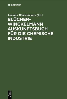 Winckelmann |  Blücher-Winckelmann Auskunftsbuch für die chemische Industrie | eBook | Sack Fachmedien
