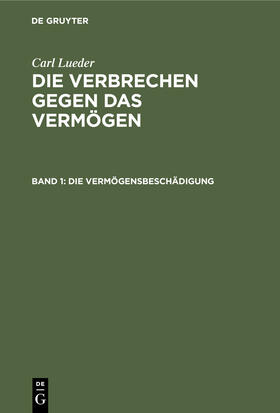 Lueder |  Die Vermögensbeschädigung | Buch |  Sack Fachmedien