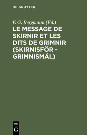 Bergmann |  Le message de Skirnir et les dits de Grimnir (Skirnisför - Grimnismál) | eBook | Sack Fachmedien