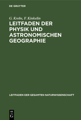 Kinkelin / Krebs |  Leitfaden der Physik und astronomischen Geographie | Buch |  Sack Fachmedien