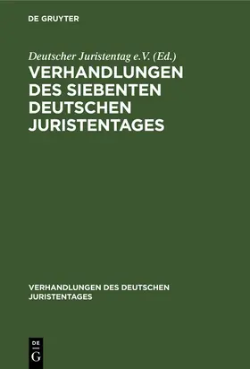  Verhandlungen des siebenten deutschen Juristentages | eBook | Sack Fachmedien