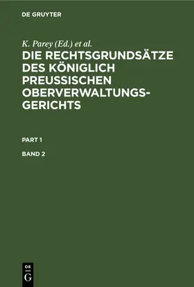 Parey / Kunze / Kautz |  Die Rechtsgrundsätze des Königlich Preussischen Oberverwaltungsgerichts. Band 2 | eBook | Sack Fachmedien