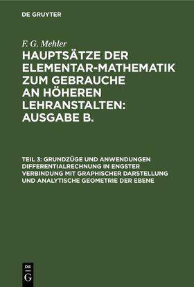 Schulte-Tiggs / Mehler |  Grundzüge und Anwendungen Differentialrechnung in engster Verbindung mit graphischer Darstellung und Analytische Geometrie der Ebene | eBook | Sack Fachmedien