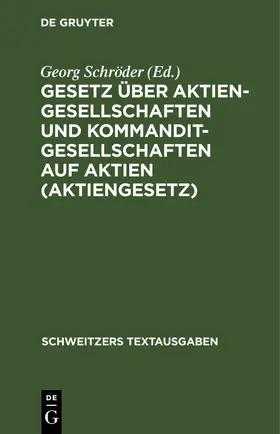 Schröder |  Gesetz über Aktiengesellschaften und Kommanditgesellschaften auf Aktien (Aktiengesetz) | eBook | Sack Fachmedien