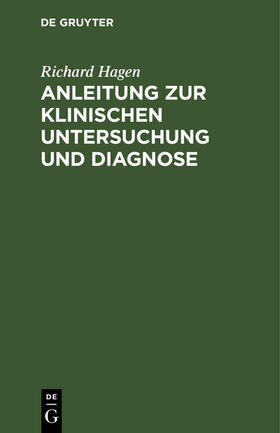 Hagen |  Anleitung zur klinischen Untersuchung und Diagnose | Buch |  Sack Fachmedien