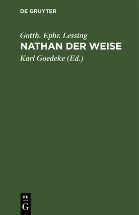 Lessing / Goedeke |  Nathan der Weise | Buch |  Sack Fachmedien