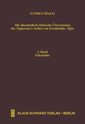 Hazai |  Die altanatolisch-türkische Übersetzung des Tazkaratu l-Awliya von Fariduddin 'Attar | eBook | Sack Fachmedien