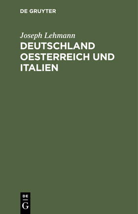 Lehmann |  Deutschland Oesterreich und Italien | Buch |  Sack Fachmedien